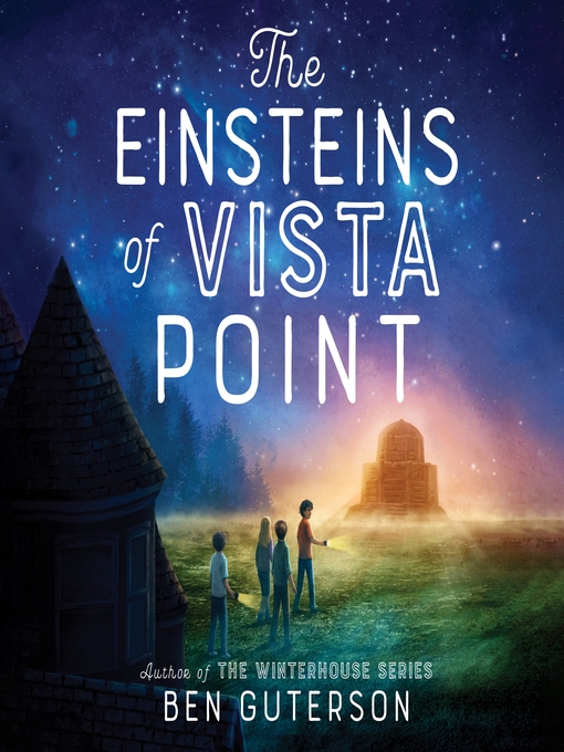 Title details for The Einsteins of Vista Point by Ben Guterson - Wait list